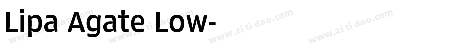Lipa Agate Low字体转换